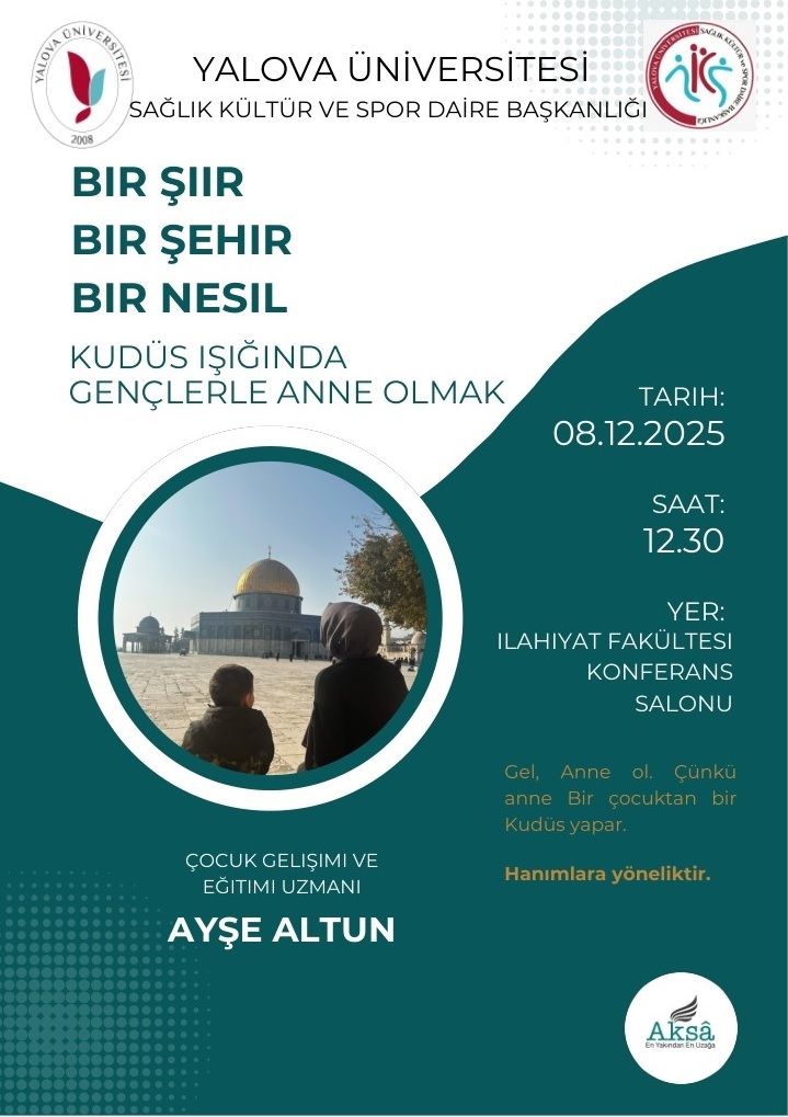  "Bir Şiir, Bir Şehir, Bir Nesil: Kudüs Işığında Gençlerle Anne Olmak" Başlıklı Konferans