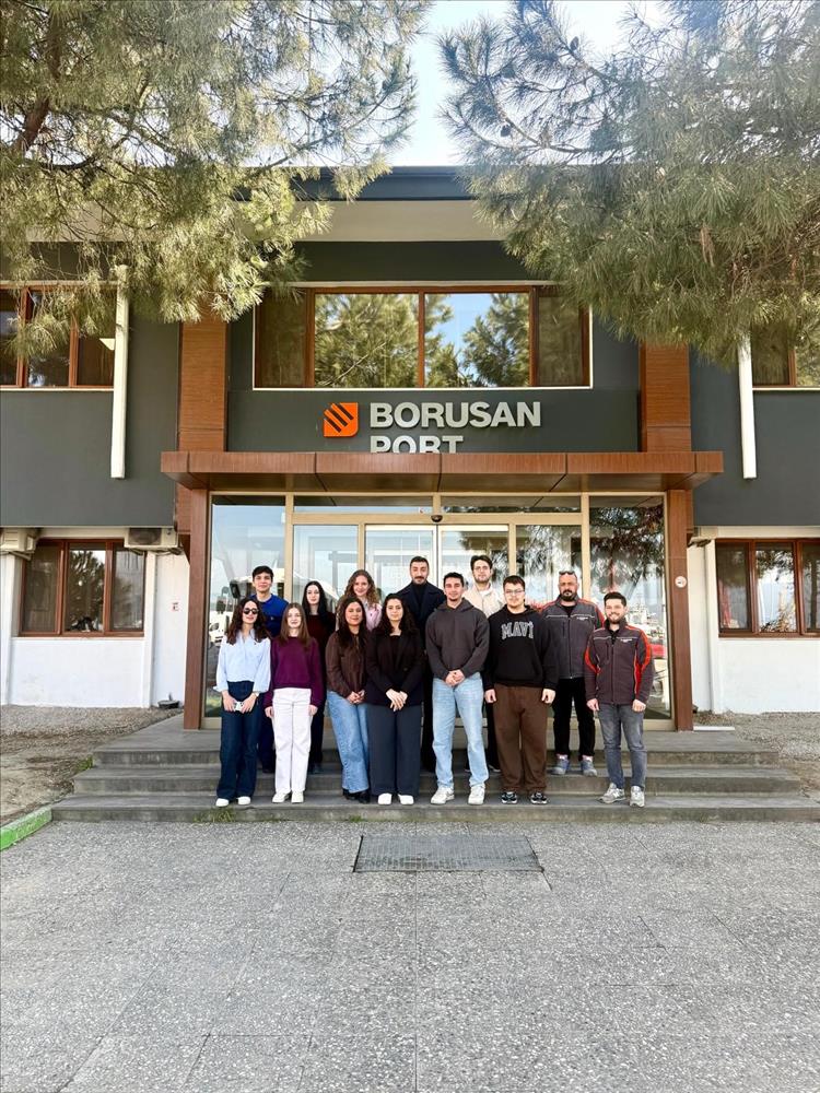 Ticaret ve Finans Kulübü'nden Gemlik Borusan Port'a Kapsamlı Teknik Gezi