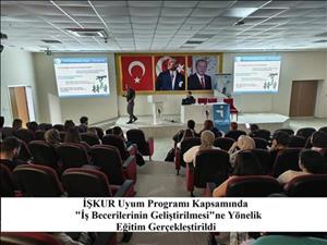 İŞKUR Uyum Programı Kapsamında İş Becerilerinin Geliştirilmesine Yönelik Eğitim Gerçekleştirildi